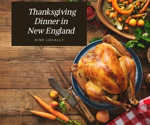 Thanksgiving Day Dinner at New England Restaurants Inns Resorts