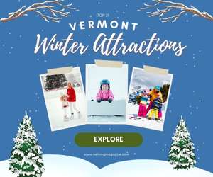 Top 21 Vermont winter attractions and destinations