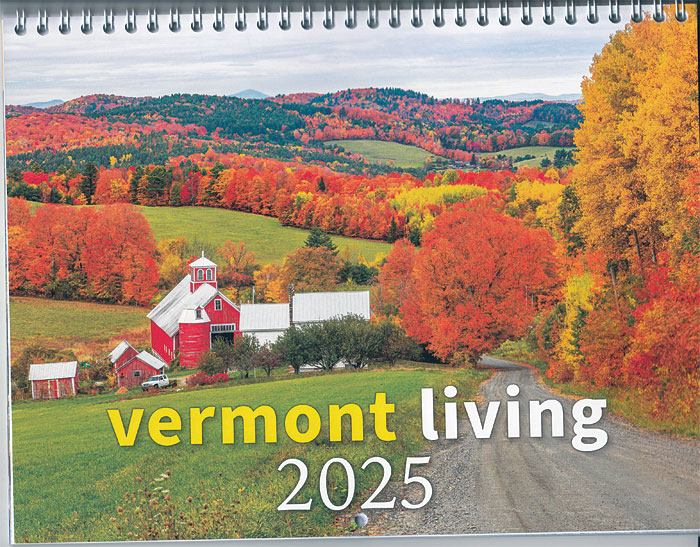 Vermont Living 2025 Official Calendar