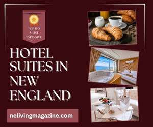 Top 10 Most Expensive Hotel Suites in New England